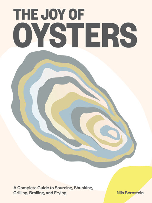 Title details for The Joy of Oysters by Nils Bernstein - Wait list